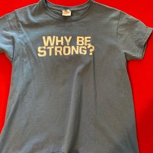 Elite FTS Why Be Strong Shirt